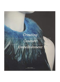 Creating Couture Embellishment Paperback English by Ellen Miller - July 1, 2017 