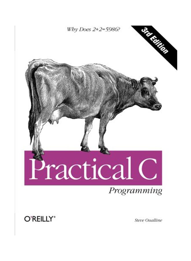 Practical C Programming Paperback English by Steve Oualline - December 9, 2011 