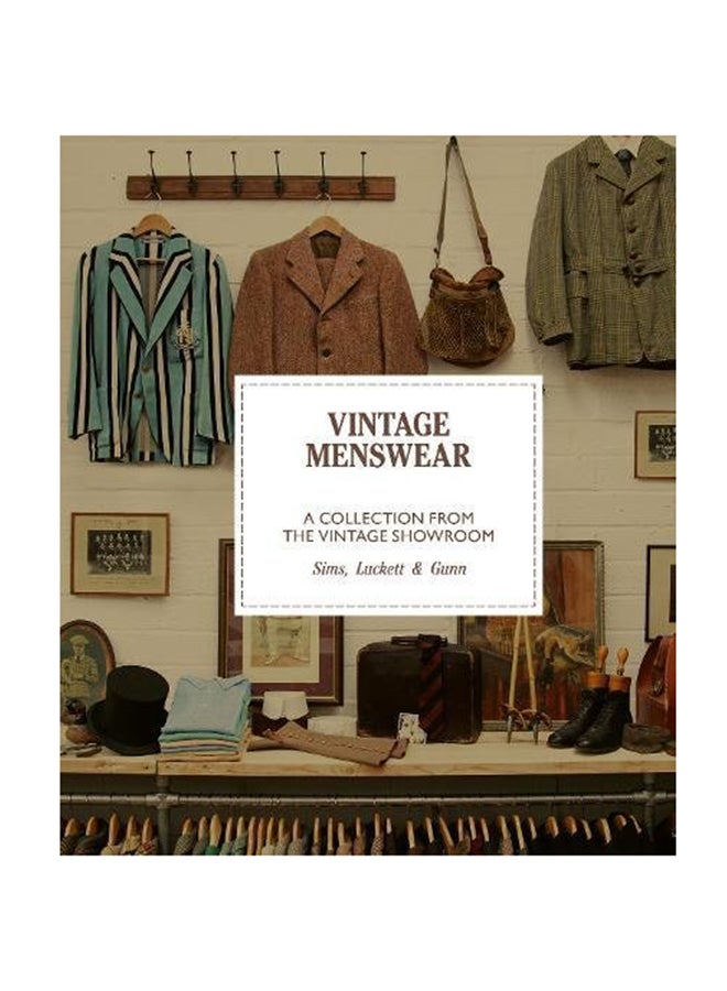Vintage Menswear: A Collection From The Vintage Showroom Paperback English by Douglas Gunn - October 27, 2017 