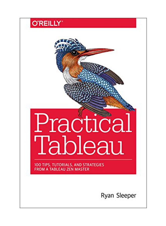 Practical Tableau Paperback English by Ryan Sleeper - April 17, 2018