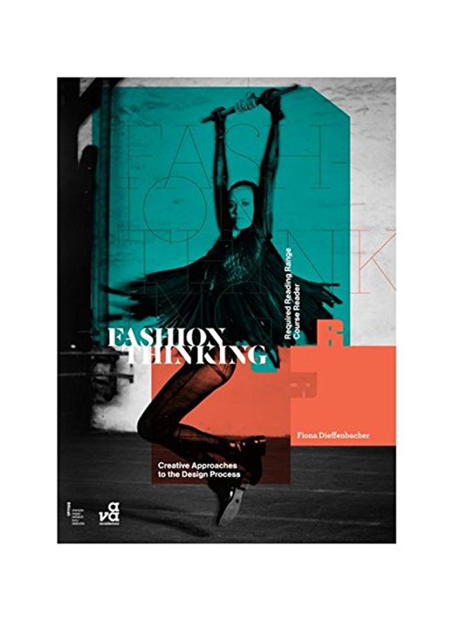 Fashion Thinking: Creative Approaches To The Design Process Paperback English by Fiona Dieffenbacher - December 17, 2012