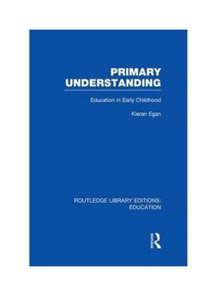 Primary Understanding: Education In Early Childhood paperback english - 5-Jul-14  - Image 1
