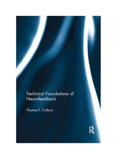 Technical Foundations Of Neurofeedback paperback english - 24-Nov-17