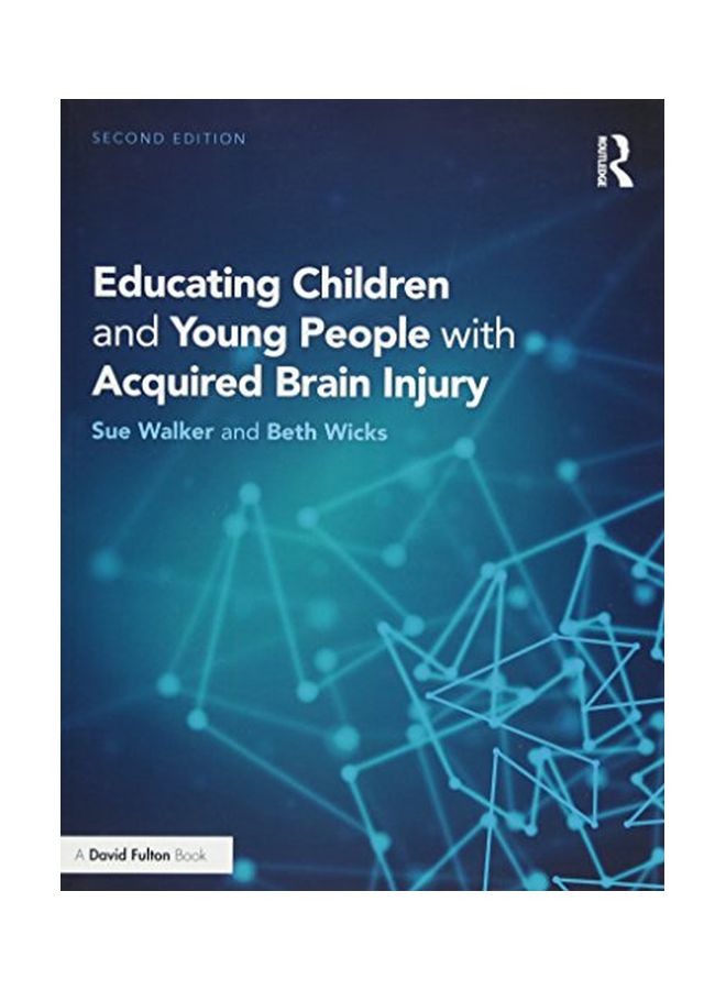 Educating Children And Young People With Acquired Brain Injury paperback english - 20-Jan-18  - Image 1