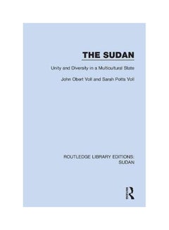 The Sudan: Unity And Diversity In A Multicultural State paperback english - 29-Mar-18