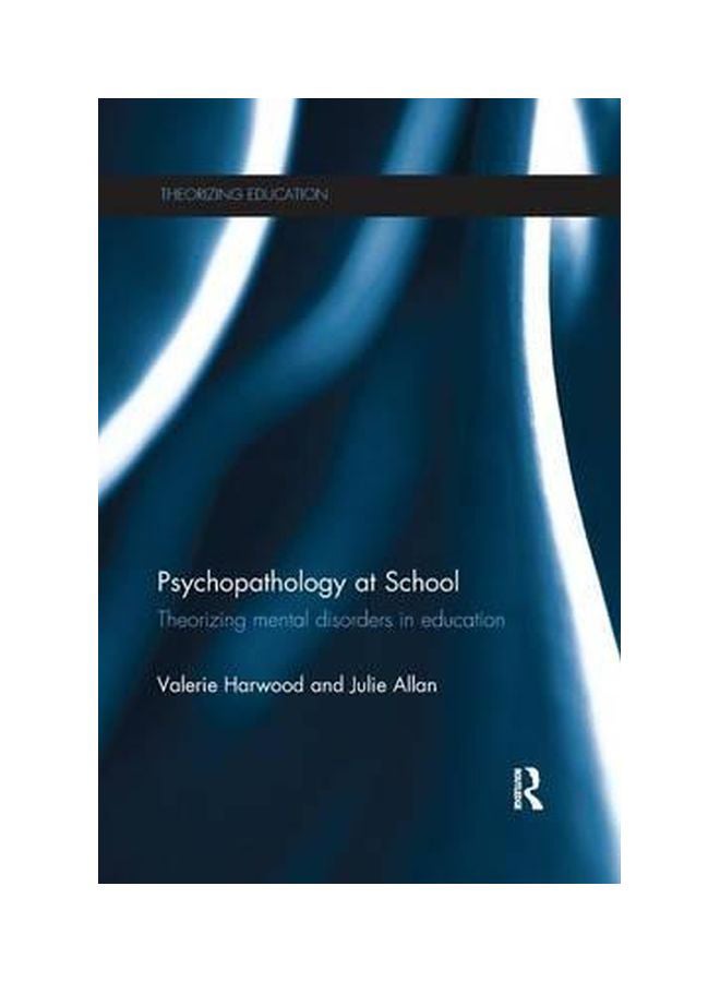 Psychopathology At School: Theorizing Mental Disorders In Education paperback english - 21-Jan-16  - Image 1