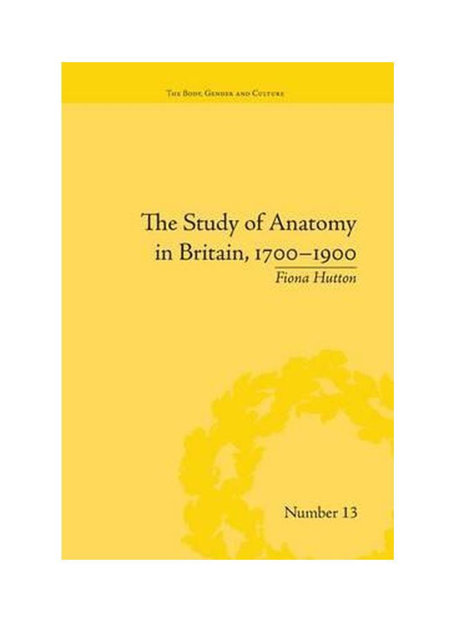The Study Of Anatomy In Britain 1700-1900 paperback english - 21-Jan-16  - Image 1