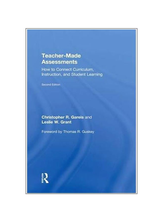 Teacher-Made Assessments: How To Connect Curriculum, Instruction, And Student Learning hardcover english - 27-Apr-15  - Image 1