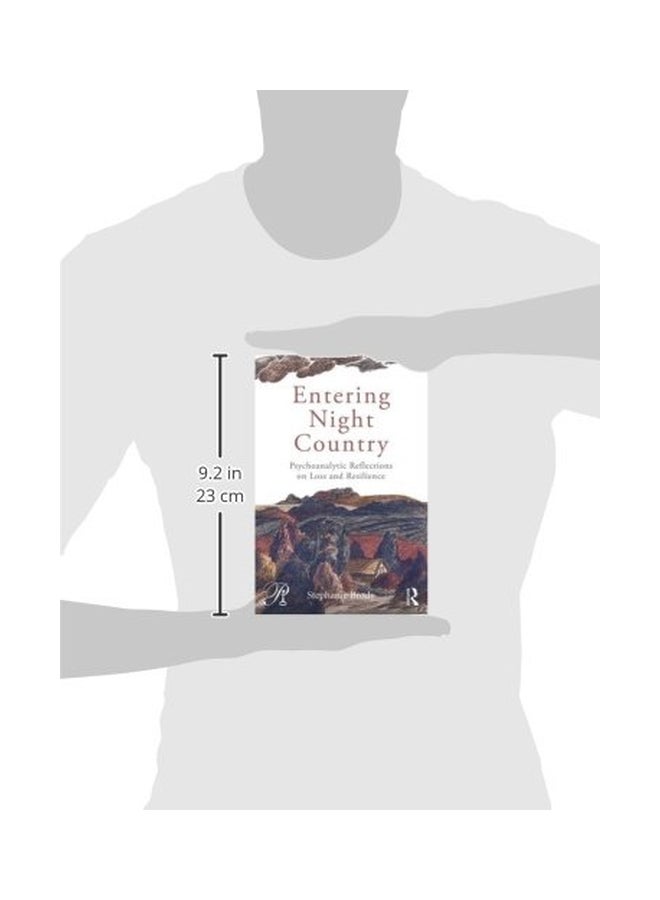 Entering Night Country: Psychoanalytic Reflections On Loss And Resilience Paperback English by Stephanie Brody - 21-Dec-15 - Image 3