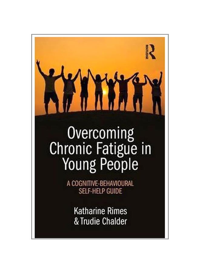 Overcoming Chronic Fatigue In Young People: A Cognitive-Behavioural Self-Help Guide paperback english - 21-Jul-15  - Image 1