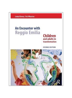 An Encounter With Reggio Emilia: Children And Adults In Transformation paperback english - 3-Jun-15  - Image 1