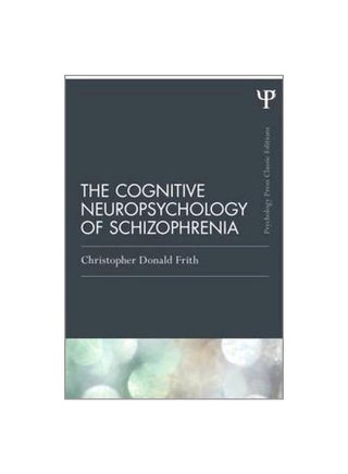 The Cognitive Neuropsychology Of Schizophrenia paperback english - 11-Feb-15 - v1550922157/N21206447A_1