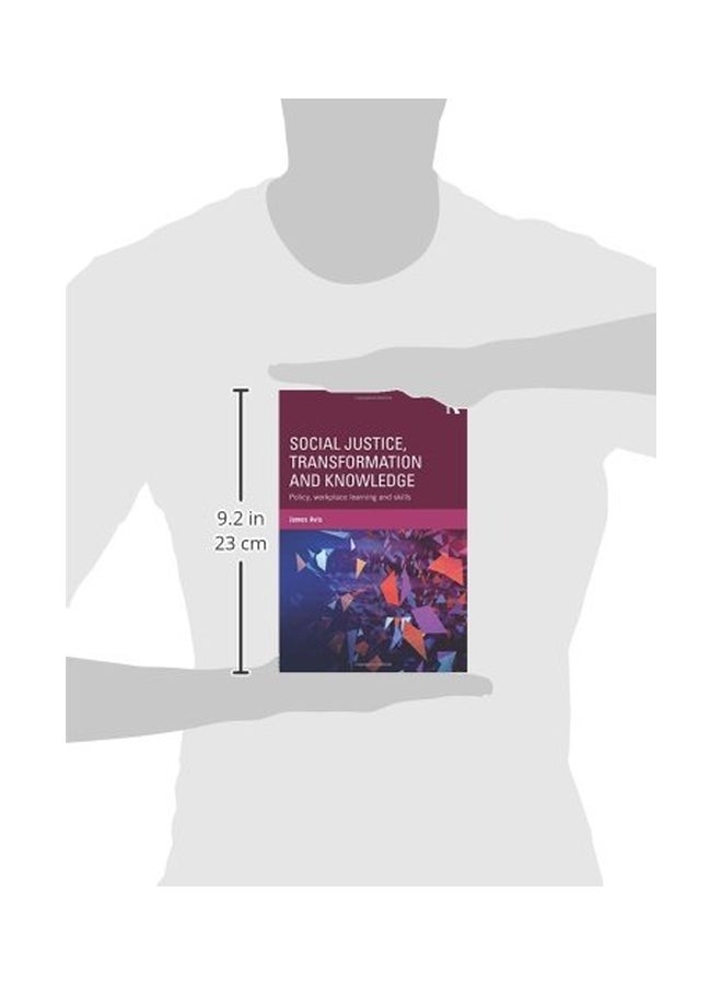 Social Justice, Transformation And Knowledge: Policy, Workplace Learning And Skills paperback english - 3-Feb-16 - Image 3