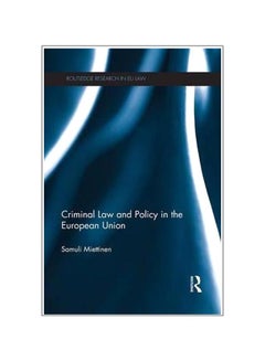 Criminal Law And Policy In The European Union paperback english - 1-Nov-14