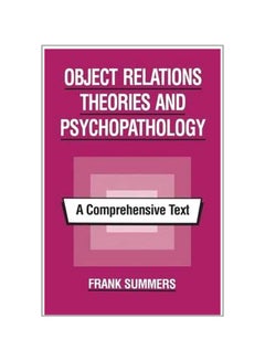 Object Relations Theories And Psychopathology: A Comprehensive Text paperback english - 25-Jun-15 - v1550922221/N21206583A_1