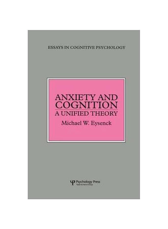 null - Anxiety And Cognition: A Unified Theory - Essays In Cognitive Psychology Paperback English by Michael W. Eysenck - 25-Jun-15 - Image 1