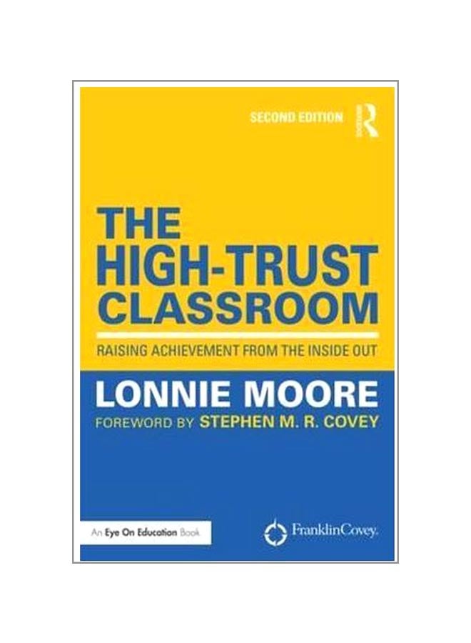 The High-Trust Classroom: Raising Achievement From The Inside Out paperback english - 11-Aug-16  - Image 1