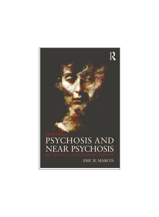 Psychosis And Near Psychosis: Ego Function, Symbol Structure, Treatment paperback english - 18-May-17 - Image 1