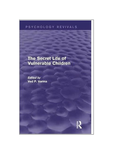 The Secret Life Of Vulnerable Children Hardcover English by Ved P. Varma - 3-Jun-15
