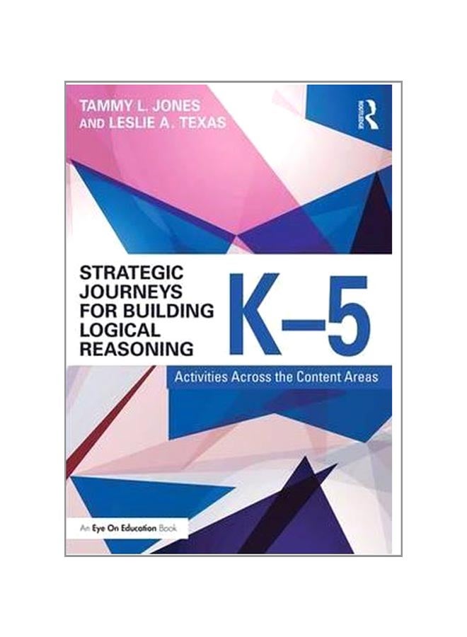 Strategic Journeys For Building Logical Reasoning K-5 paperback english - 13-Jul-16  - Image 1