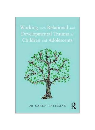 Working With Relational And Developmental Trauma In Children And Adolescents paperback english - 13-Oct-16 - v1550922289/N21206748A_1