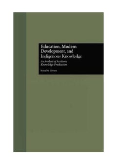 Education, Modern Development, And Indigenous Knowledge paperback english - 28-Jul-16  - Image 1