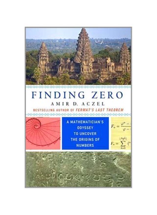 Finding Zero: A Mathematician's Odyssey To Uncover The Origins Of Numbers Paperback English by Amir D. Aczel - 3-Feb-16 - v1550922536/N21207688A_1