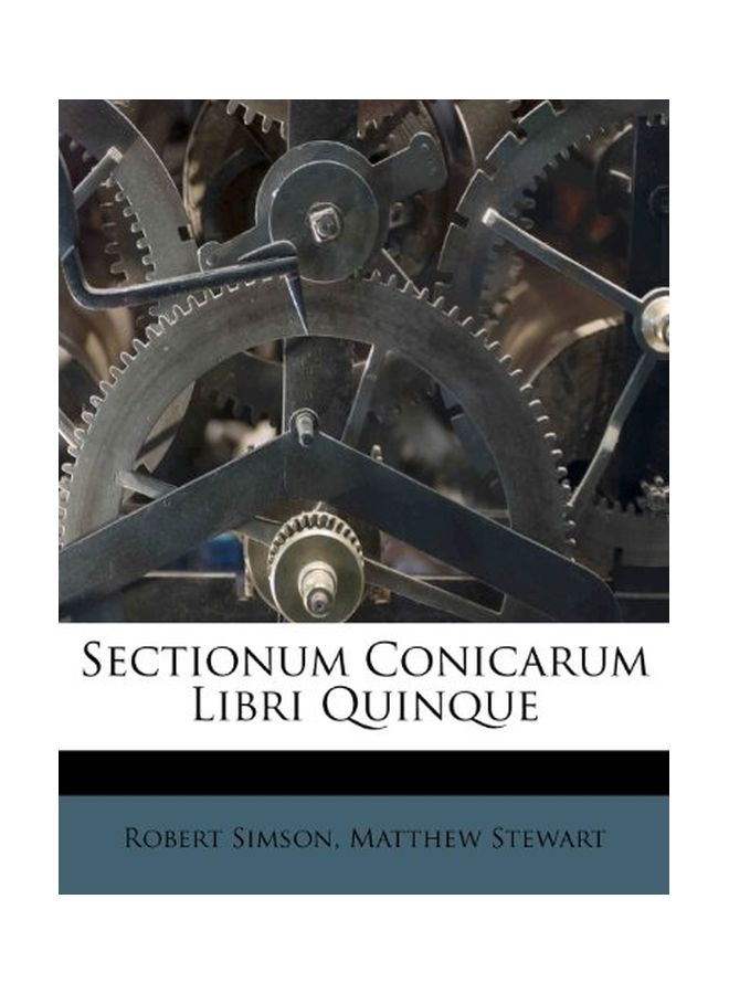 Sectionum Conicarum Libri Quinque paperback latin - 3-May-12 - Image 1