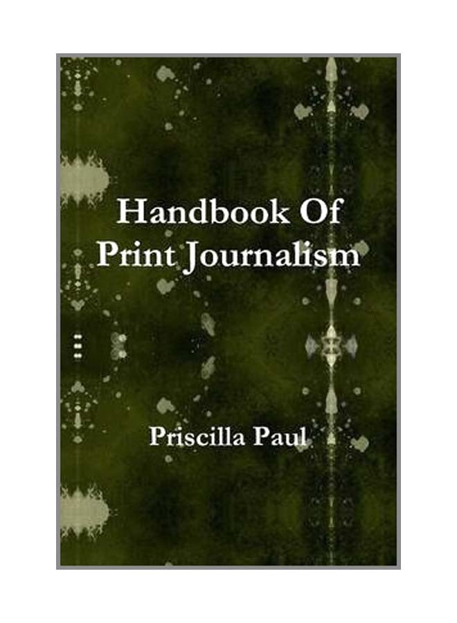 Handbook Of Print Journalism paperback english - 28-Mar-14  - Image 1
