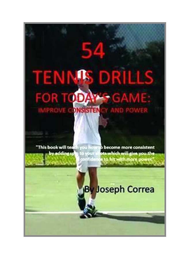 54 Tennis Drills For Today's Game: Improve Consistency And Power paperback english - 25-Mar-14  - Image 1