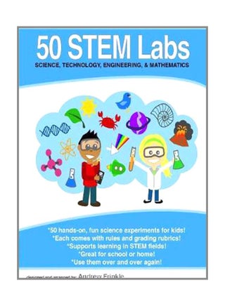 50 Stem Labs: Science, Technology, Engineering And Mathematics paperback english - 9-Sep-14 - v1550922714/N21208205A_1