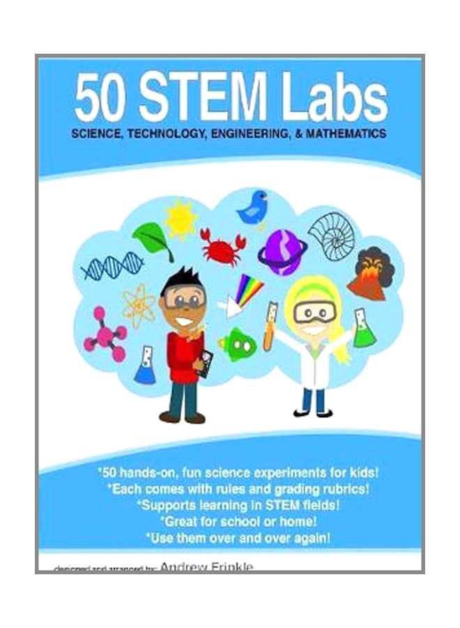 50 Stem Labs: Science, Technology, Engineering And Mathematics paperback english - 9-Sep-14  - Image 1