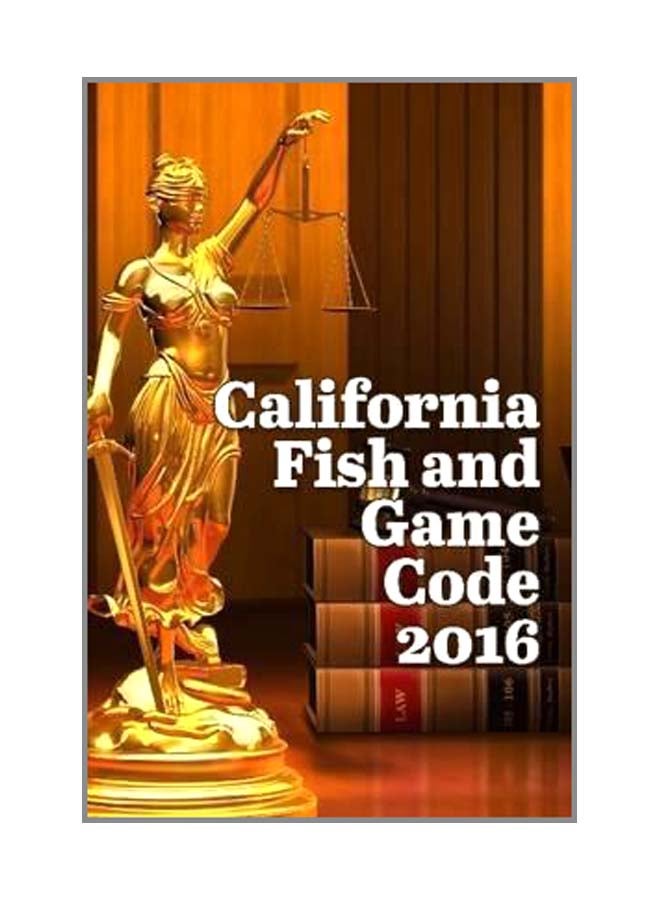 California Fish And Game Code 2016 paperback english - 13-Feb-16  - Image 1