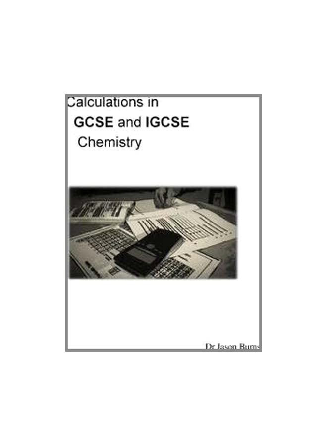 Calculations In GCSE And IGCSE Chemistry paperback english - 19-Aug-16  - Image 1
