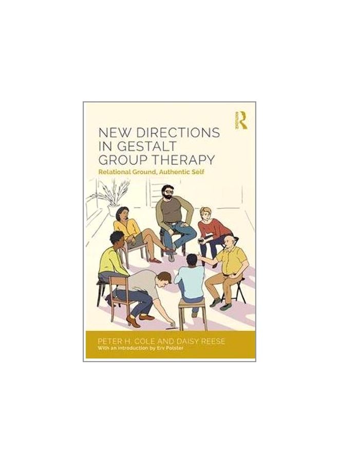New Directions In Gestalt Group Therapy Paperback English by Peter Hays Cole - 1-Apr-18  - Image 1