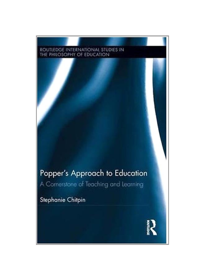 Popper's Approach To Education: A Cornerstone Of Teaching And Learning hardcover english - 9-Feb-16  - Image 1