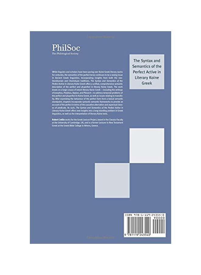The Syntax And Semantics Of The Perfect Active In Literary Koine Greek (publications Of The Philological Society) paperback english - 22 Jul 2016 - Image 2