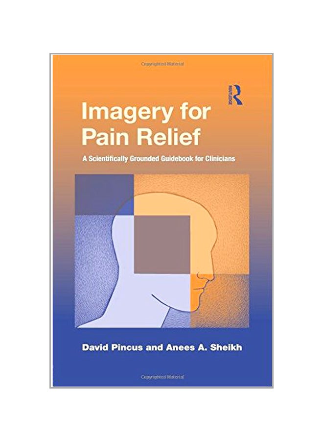 Imagery For Pain Relief : A Scientifically Grounded Guidebook For Clinicians paperback english - 28 Oct 2015 - Image 1
