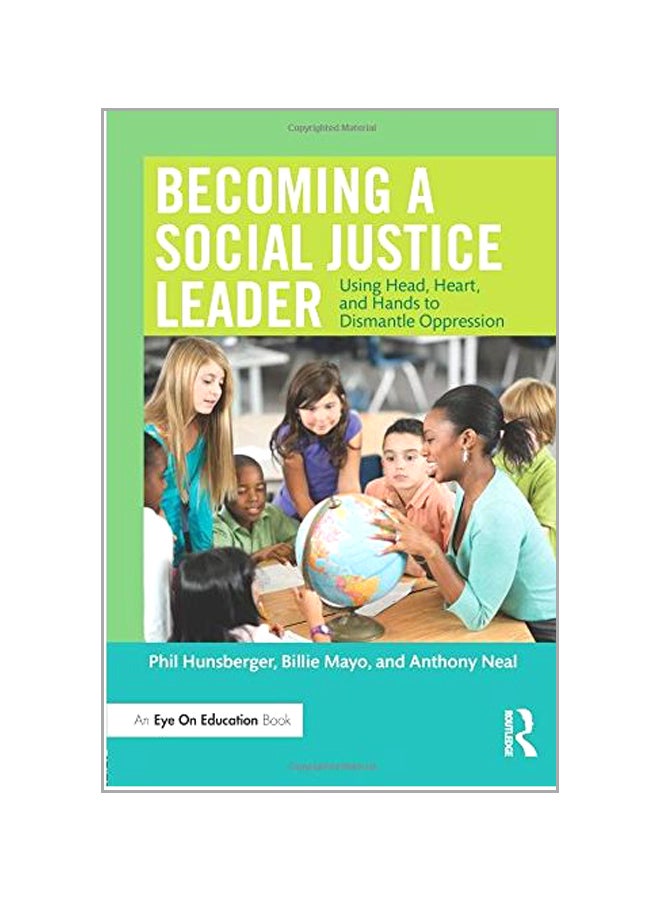 Becoming A Social Justice Leader: Using Head, Heart, And Hands To Dismantle Oppression paperback english - 25 Feb 2016  - Image 1