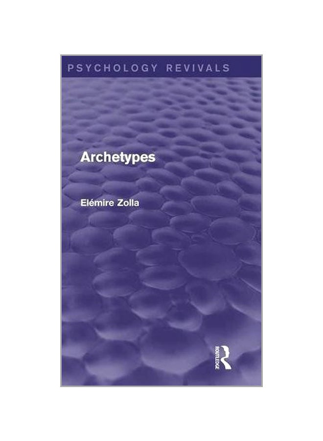 Archetypes (Psychology Revivals) Hardcover English by Elémire Zolla - 03 Jun 2015  - Image 1