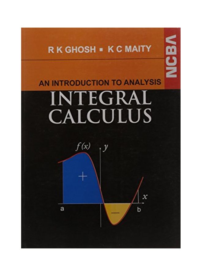 An Introduction To Analysis Integral Calculus Paperback English by Kantish Chandra Maity - 01 Jan 2013  - Image 1