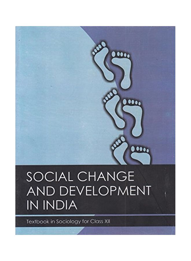 Social Change And Development In India: Textbook In Sociology For Class XII paperback english
