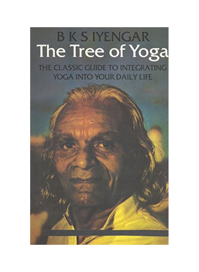 Tree Of Yoga: The Definitive Guide To Yoga In Everyday Life paperback english - 17 Oct 2005  - Image 1