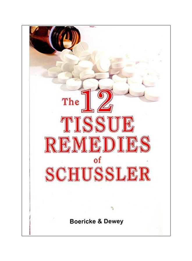 The 12 Tissue Remedies Of Schussler paperback english - 30 Jun 2005 