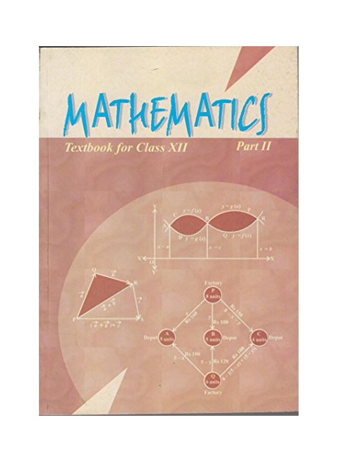 Mathematics: Part II: Textbook For Class XII paperback english - 01 Jan 2010