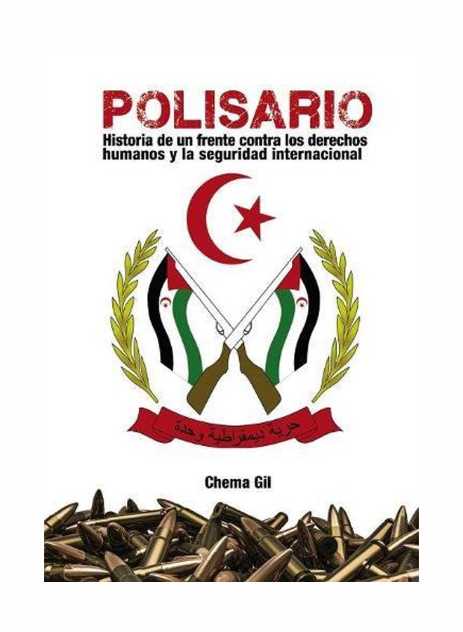 Polisario: Historia De Un Frente Contra Los Derechos Humanos Y La Seguridad Internacional paperback spanish - January 12, 2014  - Image 1