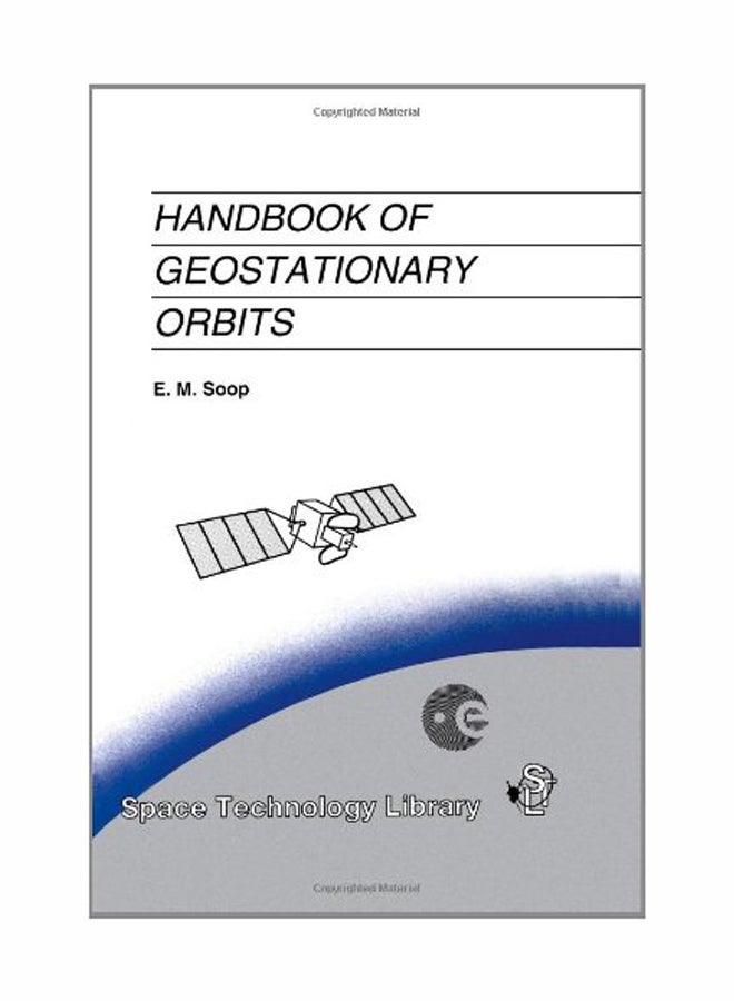 Handbook Of Geostationary Orbits: Space Technology Library paperback english - 07 Dec 2010  - Image 1