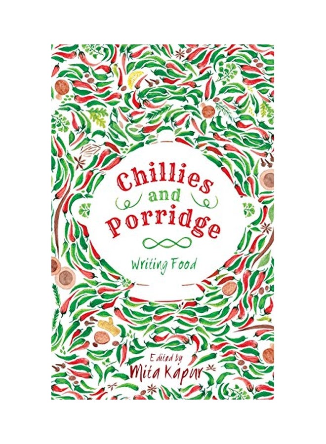 Chillies And Porridge: Writing Food paperback english - 05 Apr 2016  - Image 1