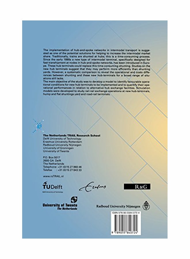 Hub Exchange Operations In Intermodal Hub-And-Spoke Networks Paperback English by Yvonne Margaretha Bontekoning - 06 Feb 2006  - Image 2