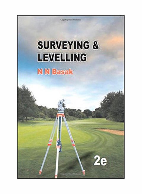 Surveying And Levelling Paperback English by N N Basak - 21 Apr 2014
